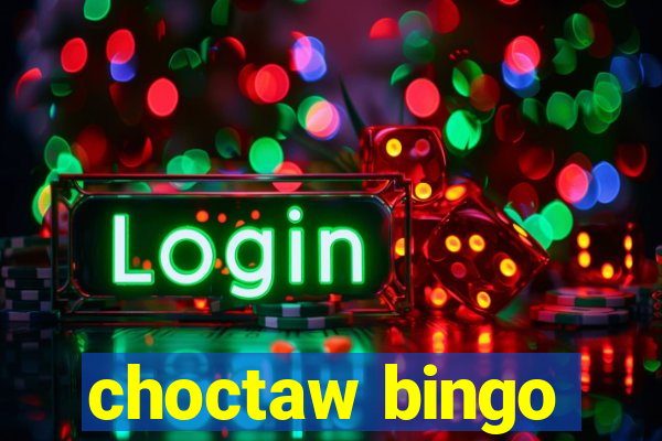 choctaw bingo