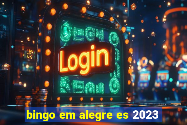 bingo em alegre es 2023