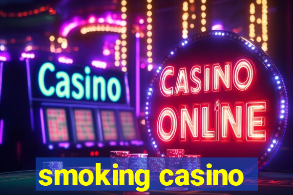 smoking casino