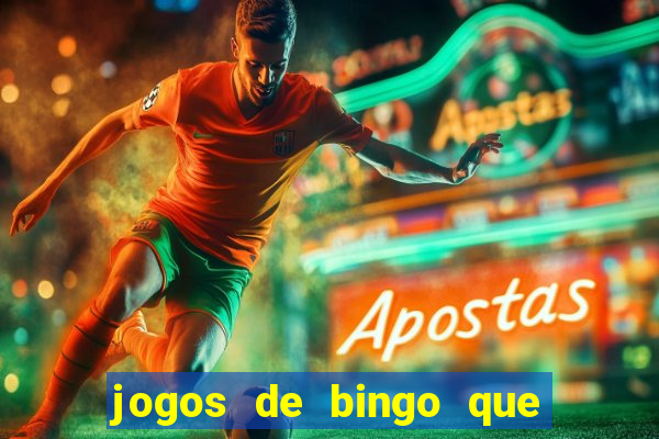 jogos de bingo que paga dinheiro de verdade