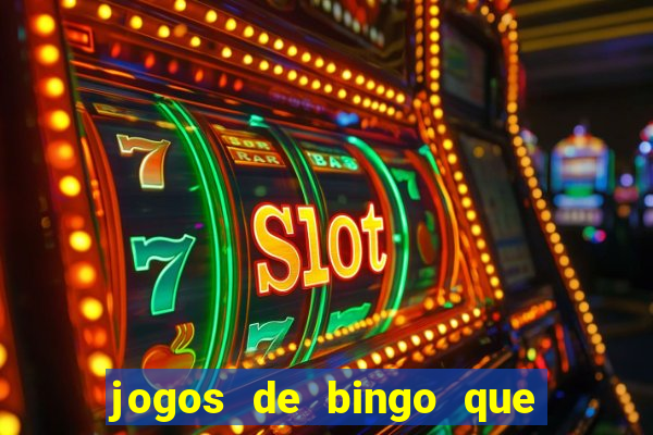 jogos de bingo que paga dinheiro de verdade