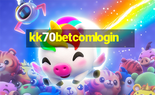 kk70betcomlogin