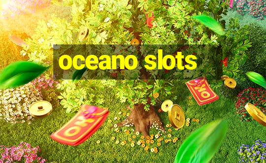 oceano slots