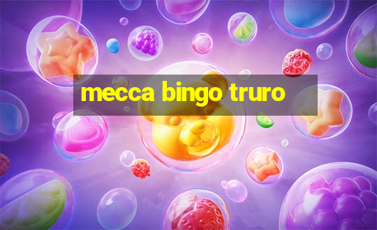 mecca bingo truro