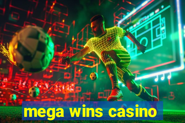 mega wins casino