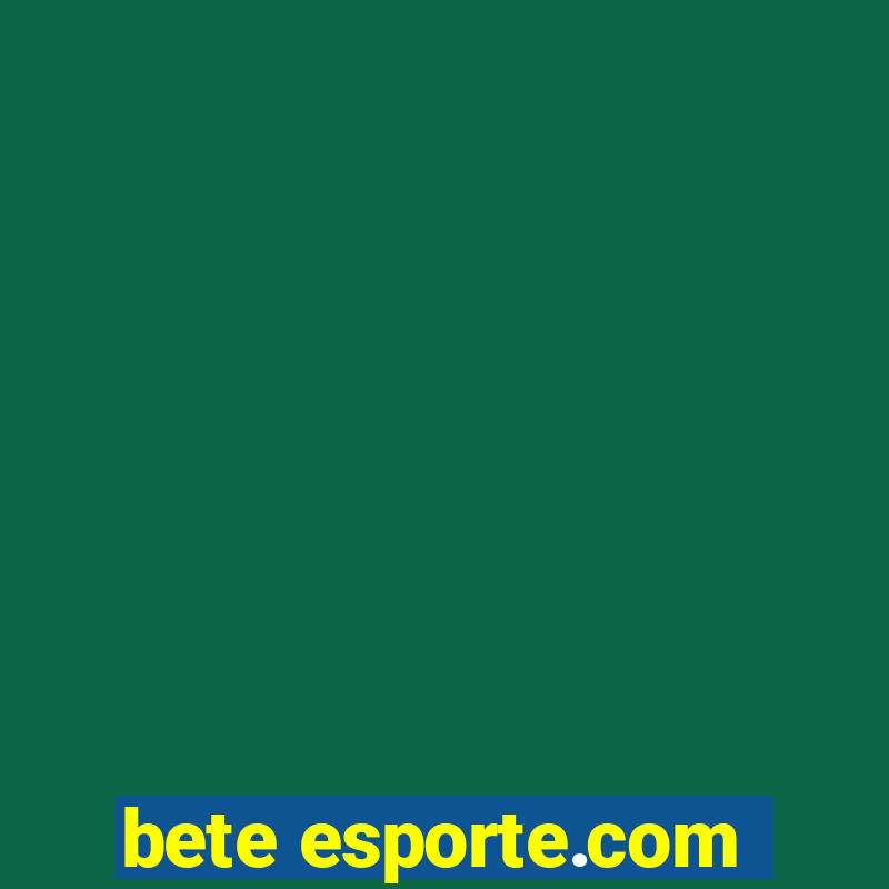 bete esporte.com