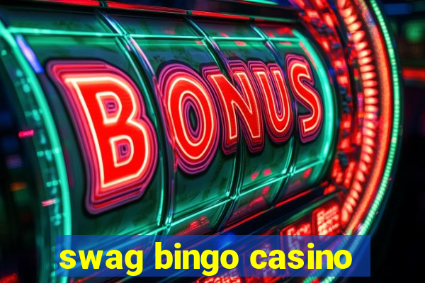 swag bingo casino