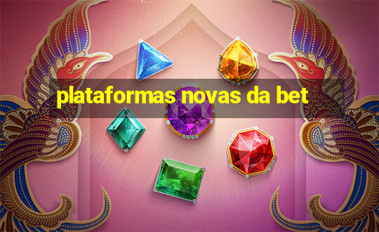 plataformas novas da bet