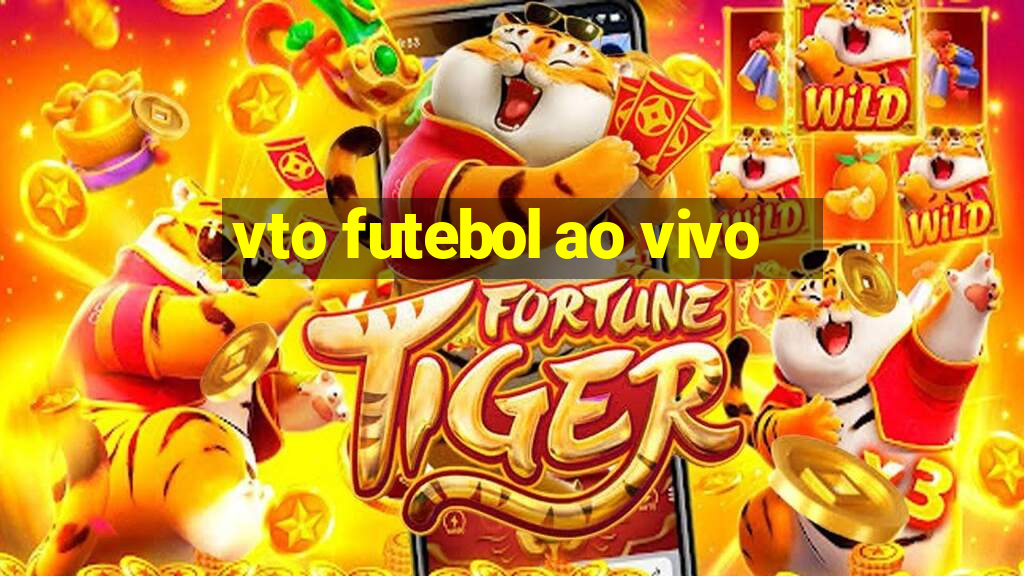 vto futebol ao vivo