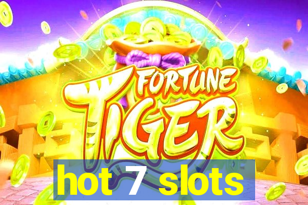 hot 7 slots