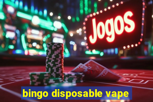 bingo disposable vape