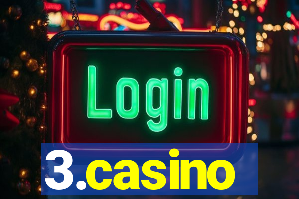 3.casino