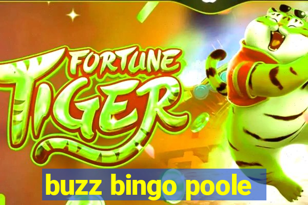 buzz bingo poole