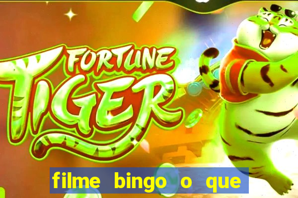 filme bingo o que é verdade