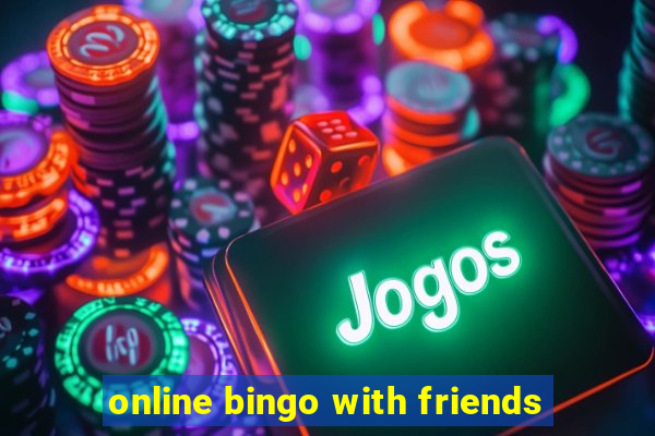 online bingo with friends