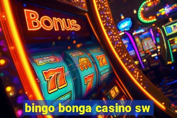 bingo bonga casino sw