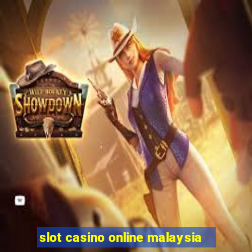 slot casino online malaysia