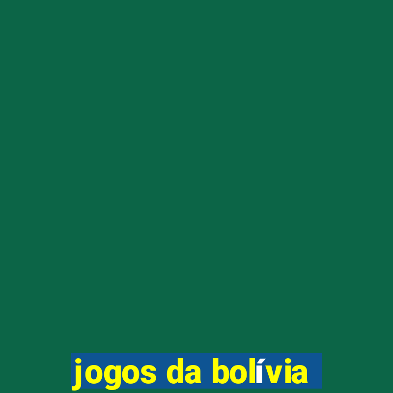 jogos da bolívia