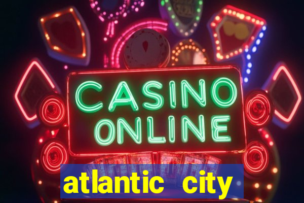 atlantic city resorts casino