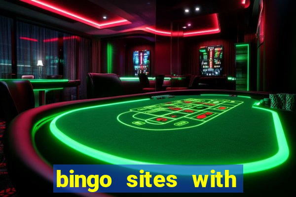 bingo sites with free money no deposit