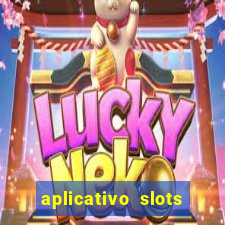 aplicativo slots paga mesmo