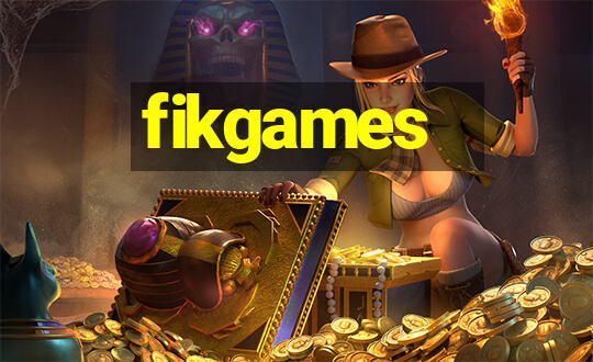 fikgames