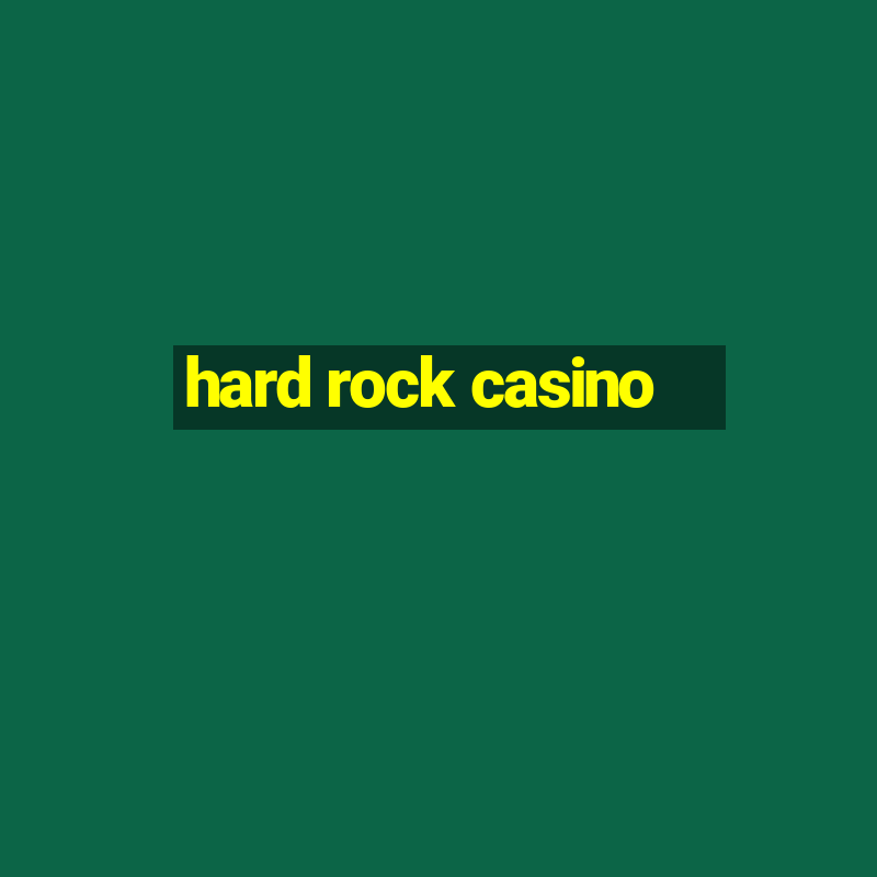 hard rock casino