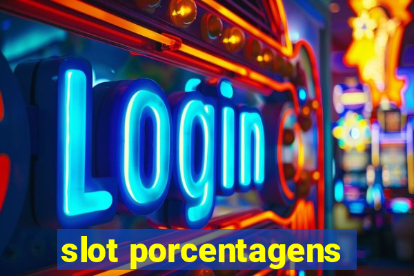 slot porcentagens