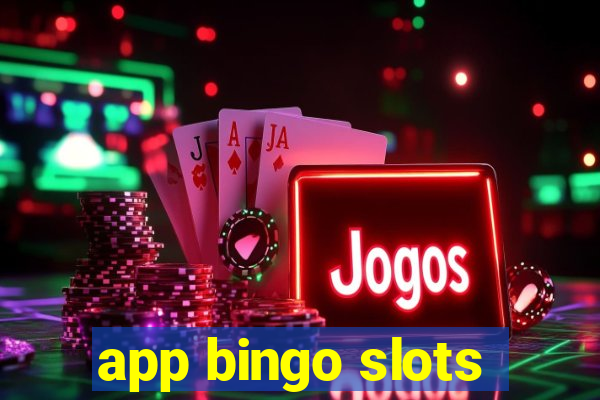 app bingo slots