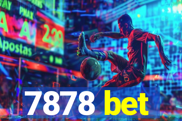 7878 bet