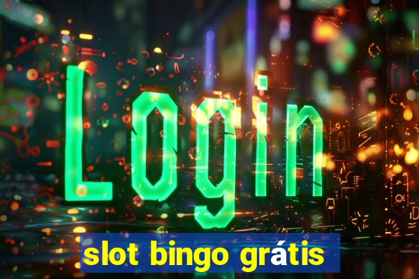 slot bingo grátis