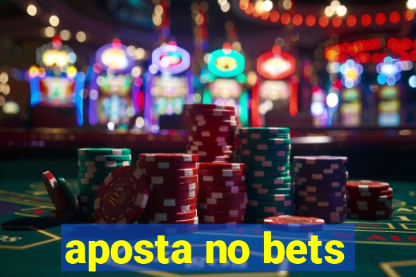 aposta no bets