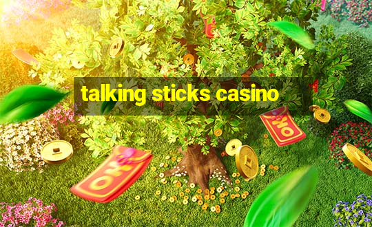 talking sticks casino