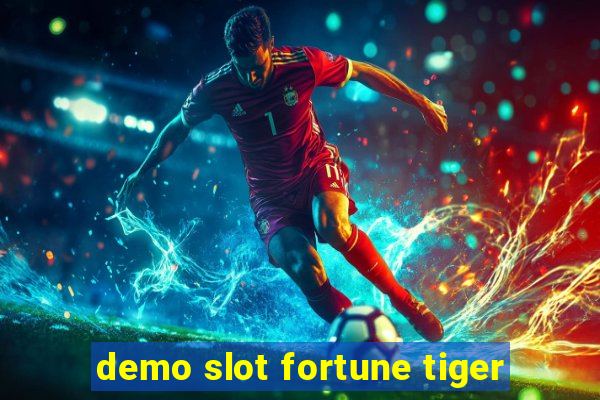 demo slot fortune tiger