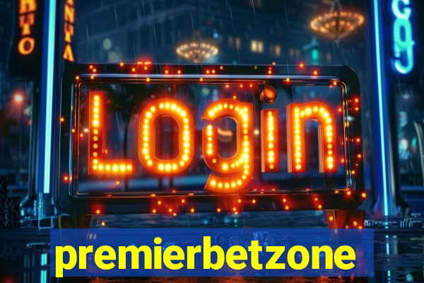 premierbetzone aposta online