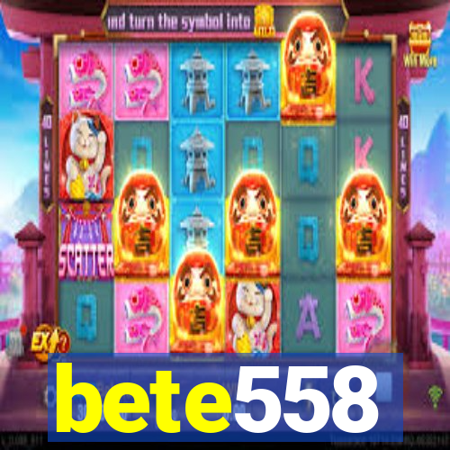 bete558