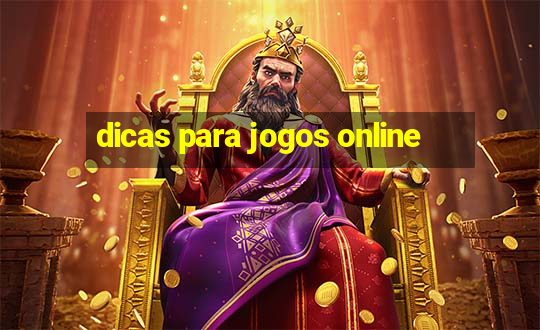 dicas para jogos online