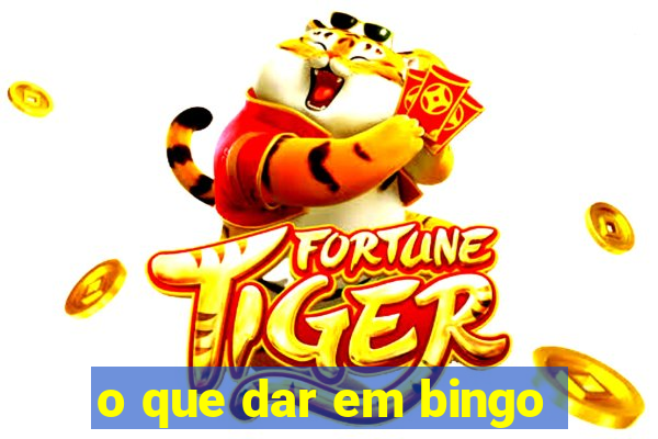 o que dar em bingo