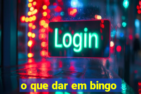 o que dar em bingo