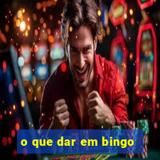 o que dar em bingo