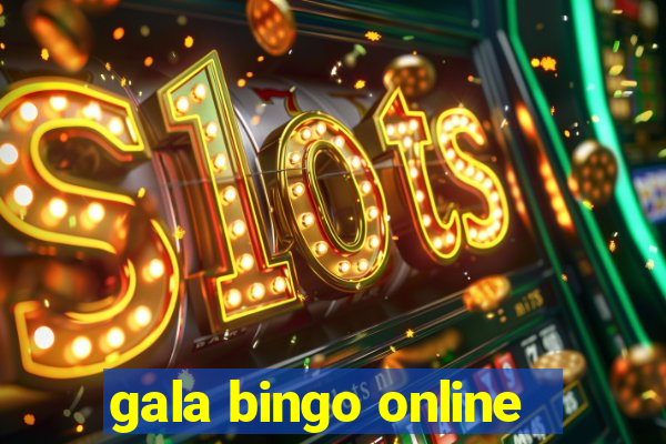 gala bingo online