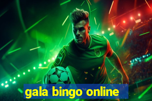 gala bingo online