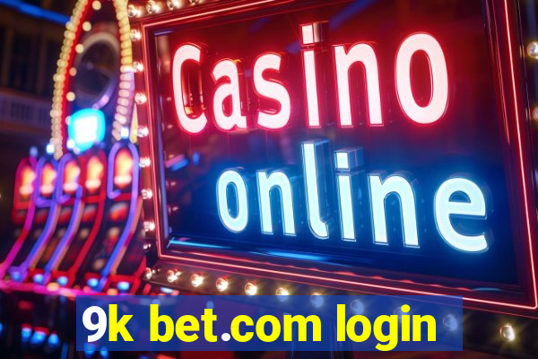 9k bet.com login