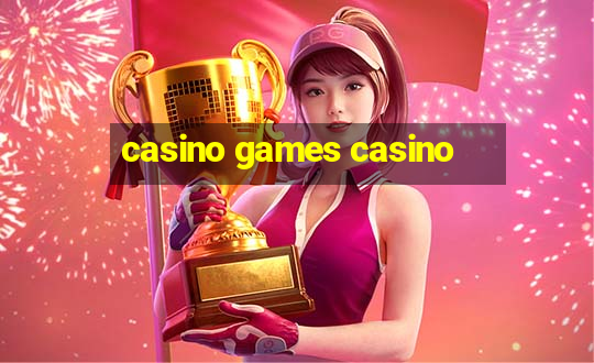 casino games casino