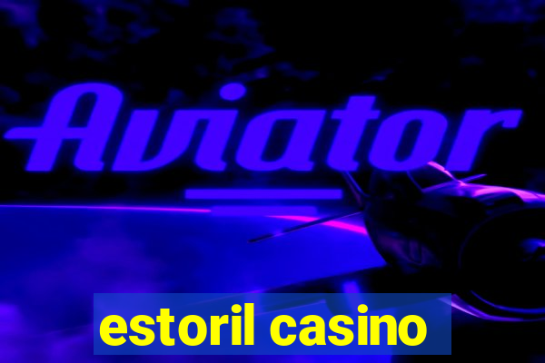 estoril casino