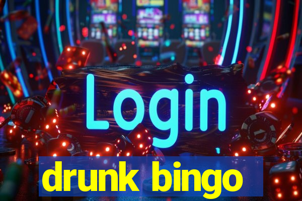 drunk bingo