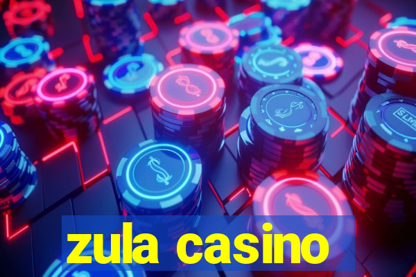 zula casino