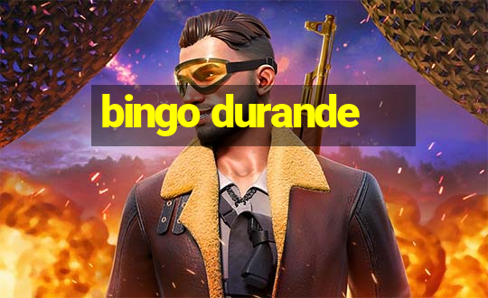 bingo durande