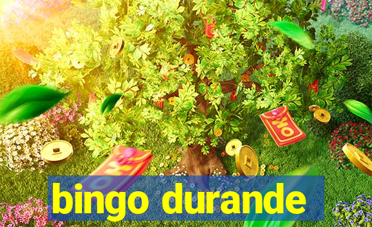 bingo durande