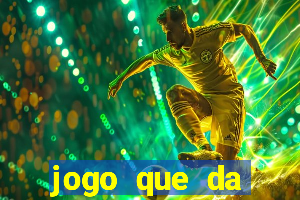 jogo que da dinheiro de verdade via pix